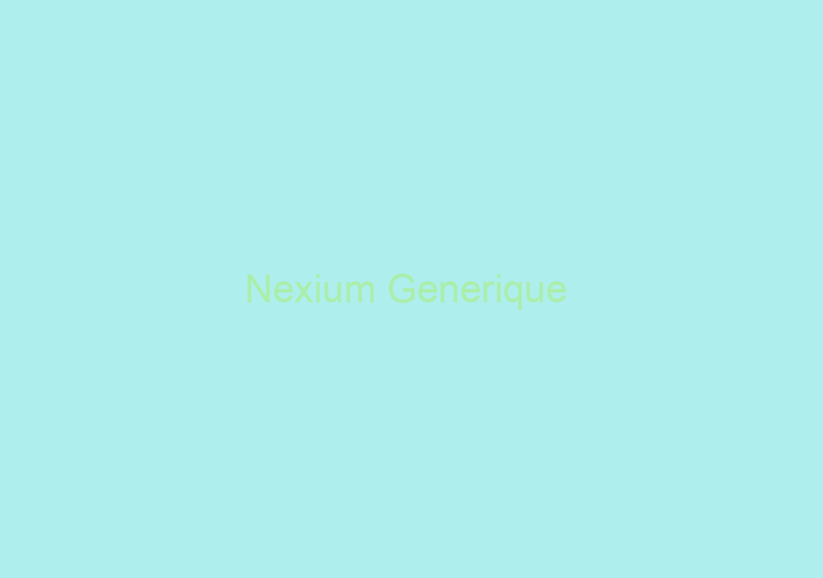 Nexium Generique / Marques Et Generics / La Morue Livraison